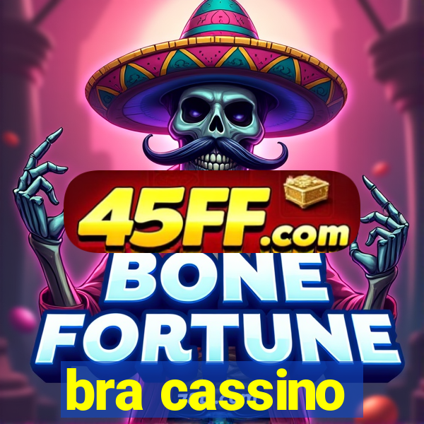 bra cassino